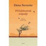 Příležitostné nápady - Ferrante, Elena,Uciniová, Andrea, Brožovaná – Hledejceny.cz