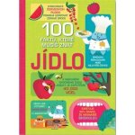 Jídlo - 100 faktů, které musíš znát - Svojtka&Co. – Hledejceny.cz