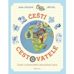 Čeští cestovatelé - Známé i neznámé příběhy dobrodružných výprav - Jůzlová Jana – Hledejceny.cz