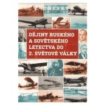 Dějiny ruského a sovětského letectva do 2. světové války DVD – Hledejceny.cz