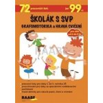 Školák s SVP Grafomotorika a hravá cvičení - Věra Gošová – Hledejceny.cz