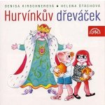 Hurvínkův dřeváček - Kirschnerová, Klásek, Štáchová – Hledejceny.cz