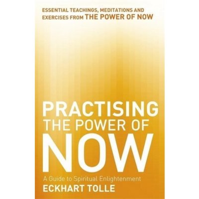 Practising the Power of Now - E. Tolle – Sleviste.cz