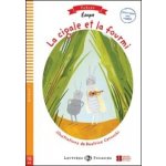 ELI - F - Poussins 1 - La cigale et la fourmi - readers + Multi-Rom – Hledejceny.cz
