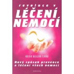 REVOLUCE V LÉČENÍ NEMOCÍ - Clark,Hulda Regehr – Sleviste.cz