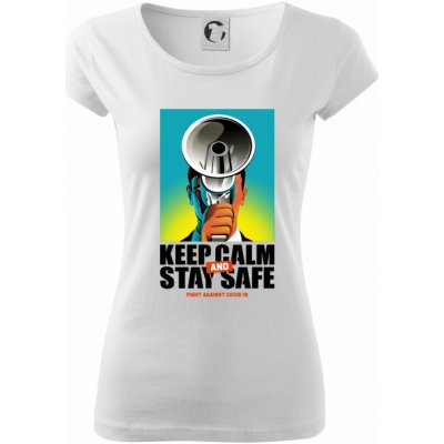 Corona keep calm and stay safe pure dámské triko bílá – Zboží Mobilmania