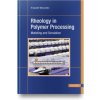 Kniha Rheology in Polymer Processing