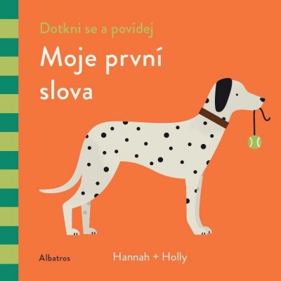 Dotkni se a povídej: Moje první slova - Agnese Baruzzi – Zbozi.Blesk.cz