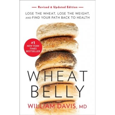 Wheat Belly Revised and Expanded Edition