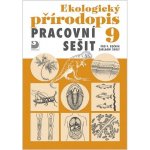 Ekologický přírodopis Pracovní sešit - Danuše Kvasničkov – Hledejceny.cz