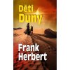 Kniha Frank Herbert Děti Duny