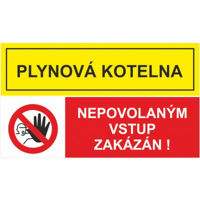 Plynová kotelna - Nepovolaným... samolepící vinylová fólie A5 (210 x 148 mm) – Zboží Dáma
