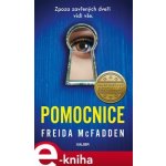 Pomocnice - Freida McFadden – Zboží Dáma
