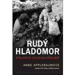 Rudý hladomor - Anne Applebaumová – Hledejceny.cz