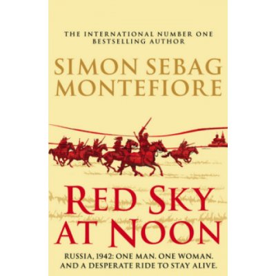 Red Sky at Noon - Simon Sebag Montefiore