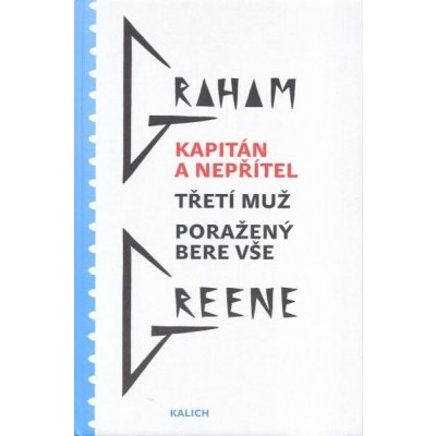 Kapitán a nepřítel, Třetí muž, Poražený bere vše - Greene Graham – Hledejceny.cz