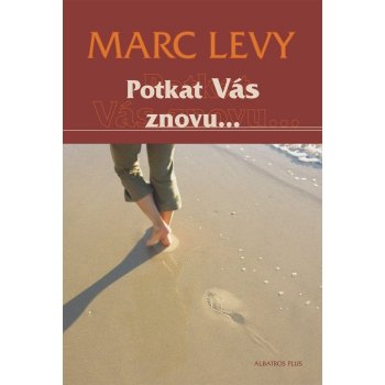 Potkat Vás znovu... - Marc Levy