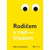 Rodičem s nadhledem