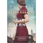 The Girl from Guernica: A Historical Novel Robards KarenPaperback – Hledejceny.cz