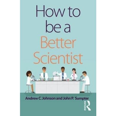 How to be a Better Scientist – Zbozi.Blesk.cz