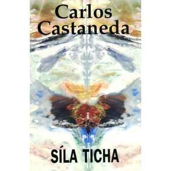 Síla ticha - Carlos Castaneda