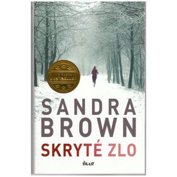 Skryté zlo - Sandra Brown