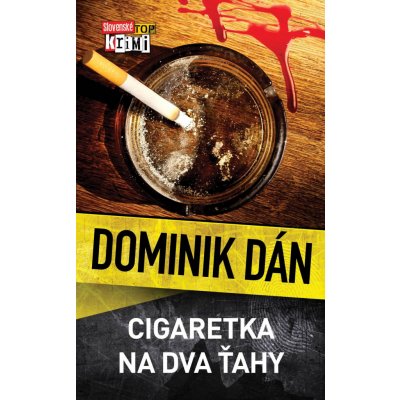 Cigaretka na dva ťahy - Dominik Dán – Hledejceny.cz