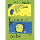 Třinácté nebe - Neil Smith