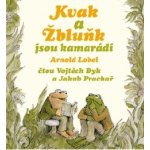 Vojtěch Dyk, Jakub Prachař/ Arnold Lobel - Kvak a Žbluňk jsou kamarádi CD – Hledejceny.cz