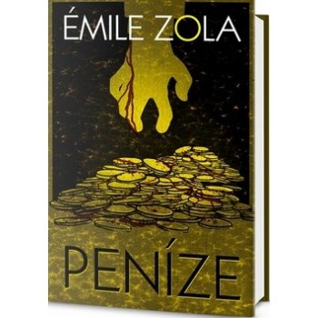 Peníze - Émile Zola