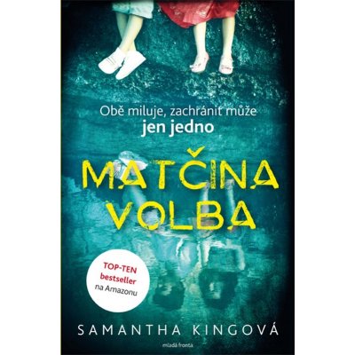 Matčina volba - Samantha Kingová