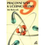 PRACOVNÍ SEŠIT K UČEBNICI FYZIKY 9 - Jiří Bohuněk – Zboží Mobilmania