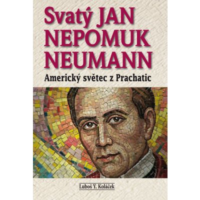 Svatý Jan Nepomuk Neumann