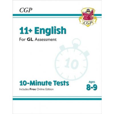 New 11+ GL 10-Minute Tests: English - Ages 8-9 (with Online Edition) (CGP Books)(Paperback / softback) – Sleviste.cz