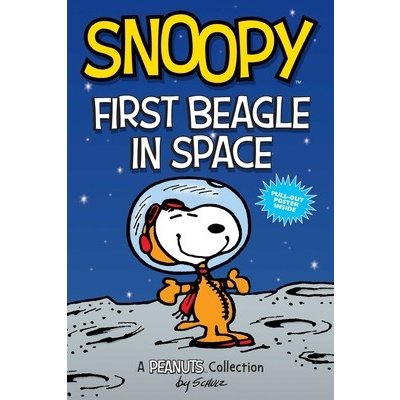 Snoopy: First Beagle in Space, 14: A Peanuts Collection - (Schulz Charles M.) – Hledejceny.cz