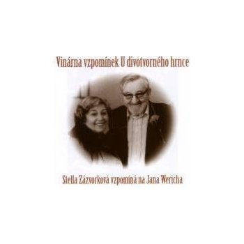 Zázvorková Stella - Vzpomíná na J.Wericha / Vinárna vzpomínek..