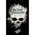 Bone Parish Complete Collection - Cullen Bunn – Hledejceny.cz