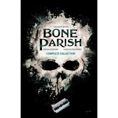Bone Parish Complete Collection - Cullen Bunn – Hledejceny.cz