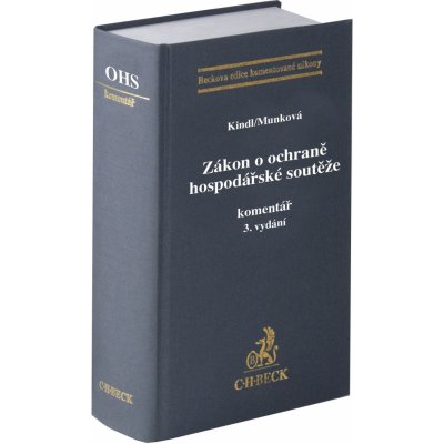 Zákon o ochraně hospodářské soutěže - Jindřiška Munková, Jiří Kindl