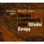 Obrazy z kulturních dějin Střední Evropy - Martin C. Putna – Hledejceny.cz