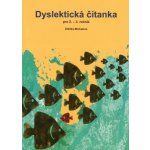 Dyslektická čítanka pro 2.-3. ročník – Michalová Zdeňka – Hledejceny.cz