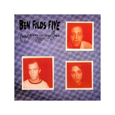 Ben Folds Five - Whatever And Ever Amen LP – Hledejceny.cz