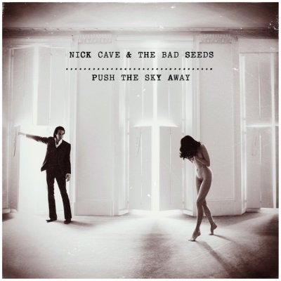 Nick Cave & The Bad Seeds - Push The Sky Away CD – Zboží Mobilmania