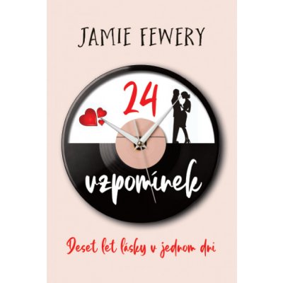 24 vzpomínek: Deset lásky v jednom dni - Jamie Fewery