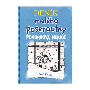 Deník malého poseroutky 6 - Ponorková nemoc - Jeff Kinney