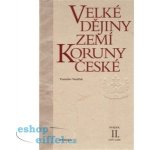 Velké dějiny zemí Koruny české II. 1197-1250 - Vaníček Vratislav – Hledejceny.cz