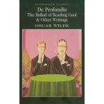 De Profundis, Ballad of Reading Gaol and Other Writings – Hledejceny.cz