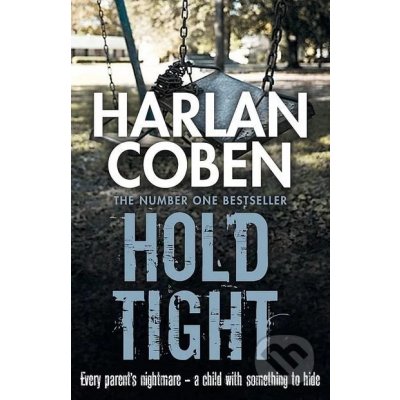 Hold Tight - Harlan Coben – Hledejceny.cz