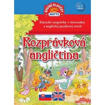 Rozprávková angličtina: Klasické rozprávky v slovenskej a anglickej jazykovej verzii - Mislovičová Sibyla