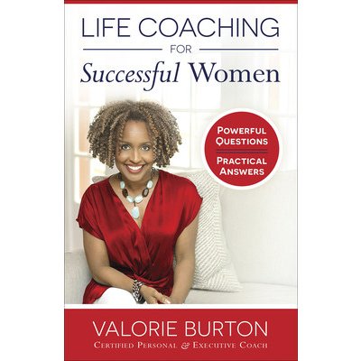 Life Coaching for Successful Women: Powerful Questions, Practical Answers Burton ValoriePaperback – Hledejceny.cz